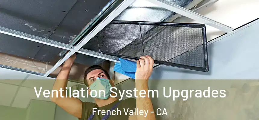  Ventilation System Upgrades French Valley - CA